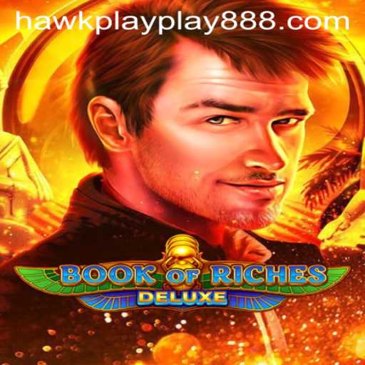 Discover the Thrilling Adventures of Book of Riches Deluxe with Hawkplay 888