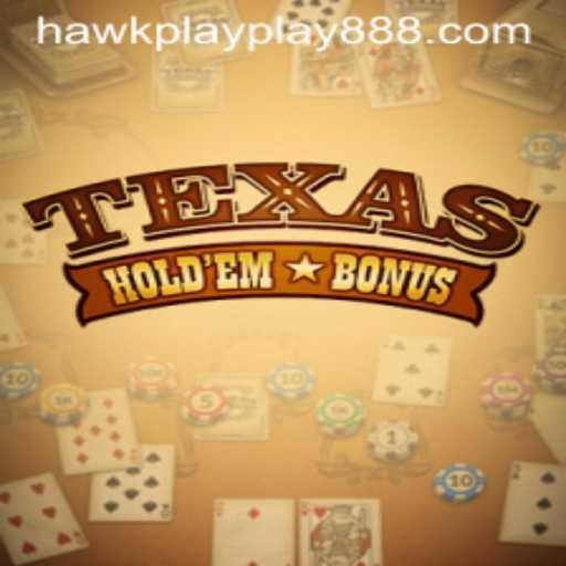 Mastering Texas Hold'em Bonus with Hawkplay 888: A Thrilling Poker Adventure